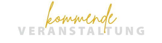 Schriftzug „kommende VERANSTALTUNG“